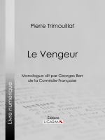 Le Vengeur : Monologue Dit Par Georges Berr, de la Comédie-Française.