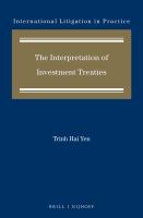 The interpretation of investment treaties