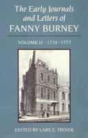 Early Journals and Letters of Fanny Burney, Volume 2.
