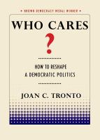 Who Cares? : How to Reshape a Democratic Politics.