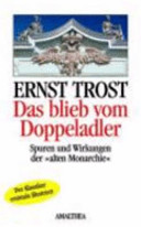 Das blieb vom Doppeladler /