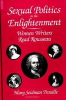 Sexual politics in the Enlightenment : women writers read Rousseau /