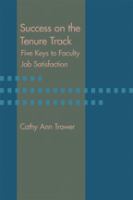 Success on the tenure track : five keys to faculty job satisfaction /