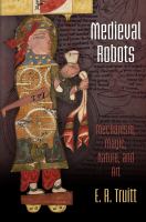 Medieval robots : mechanism, magic, nature, and art /