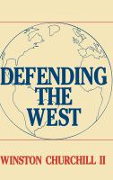 Defending the West : the Truman-Churchill correspondence, 1945-1960 /