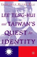 Lee Teng-hui and Taiwan's quest for identity /