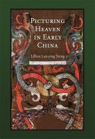 Picturing heaven in early China /