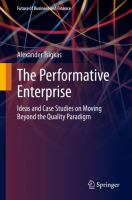 The Performative Enterprise Ideas and Case Studies on Moving Beyond the Quality Paradigm /