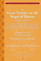 Great treatise on the stages of mantra (Sngags rim chen mo) : (critical elucidation of the key instructions in all the secret stages of the path of the victorious universal lord, Great Vajradhara) : chapters XI-XII, the creation stage /
