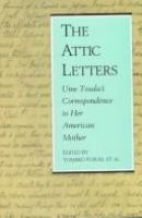 The attic letters : Ume Tsuda's correspondence to her American mother /