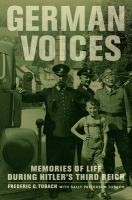 German voices : memories of life during Hitler's Third Reich /