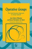 Operative groups the Latin-American approach to group analysis /