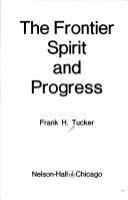 The frontier spirit and progress /