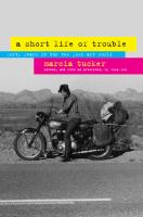 A short life of trouble : forty years in the New York art world /