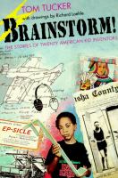 Brainstorm! : the stories of twenty American kid inventors /