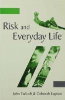 Risk and Everyday Life.