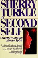 The second self : computers and the human spirit /