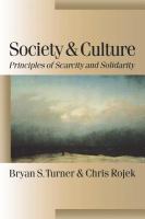 Society and culture principles of scarcity and solidarity /