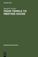 From Temple to Meeting House : The Phenomenology and Theology of Places of Worship.