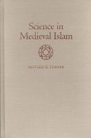 Science in medieval Islam : an illustrated introduction /