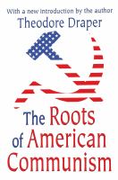 The Roots of American Communism.