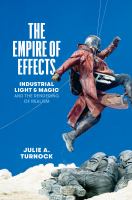 The empire of effects Industrial Light & Magic and the rendering of realism /