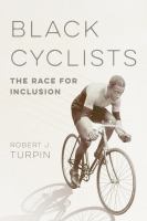 Black cyclists : the race for inclusion /