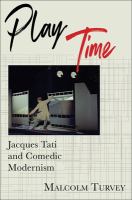 Play time : Jacques Tati and comedic modernism /