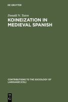 Koineization in Medieval Spanish.