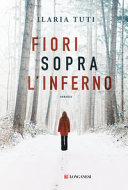 Fiori sopra l'inferno /