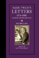 Mark Twain's Letters, 1876-1880, An Electronic Edition, Volume 1