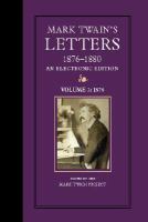 Mark Twain's Letters, 1876-1880, An Electronic Edition, Volume 3