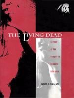 The living dead : a study of the vampire in Romantic literature /
