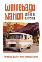 Winnebago nation : the RV in American culture /