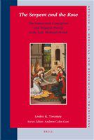 The serpent and the rose the Immaculate Conception and Hispanic poetry in the late medieval period /