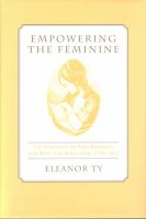 Empowering the feminine : the narratives of Mary Robinson, Jane West, and Amelia Opie, 1796-1812 /