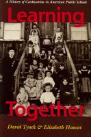 Learning together : a history of coeducation in American public schools /