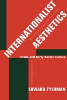Internationalist aesthetics : China and early Soviet culture /