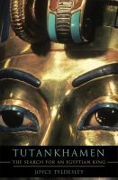 Tutankhamen : the search for an Egyptian king /