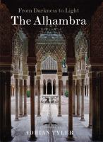 From darkness to light : the Alhambra /