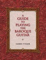 A guide to playing the baroque guitar /
