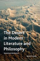 The desert in modern literature and philosophy : wasteland aesthetics /