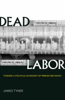 Dead labor : toward a political economy of premature death /
