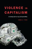 Violence in capitalism devaluing life in an age of responsibility /