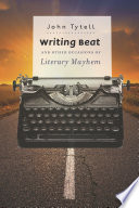 Writing Beat and other occasions of literary mayhem