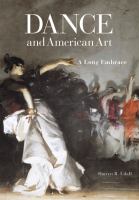 Dance and American art : a long embrace /