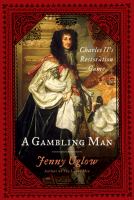 A gambling man : Charles II's Restoration game /