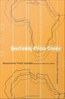 Questioning African cinema : conversations with filmmakers /