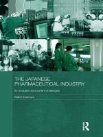 The Japanese pharmaceutical industry its evolution and current challenges /