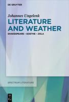 Literature and weather Shakespeare - Goethe - Zola /